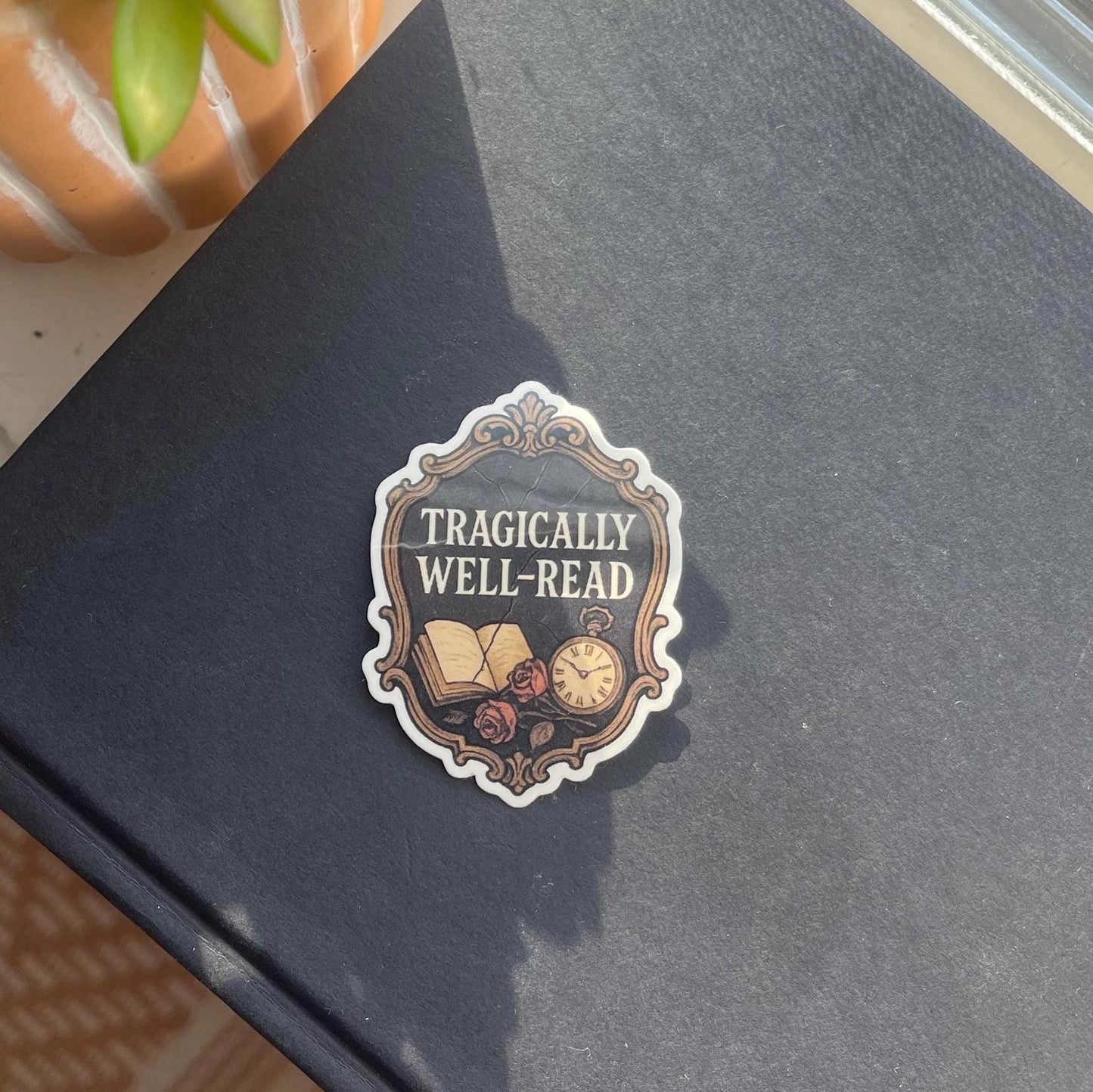 Tragically Well Read Vinyl Sticker | Bookish Decal