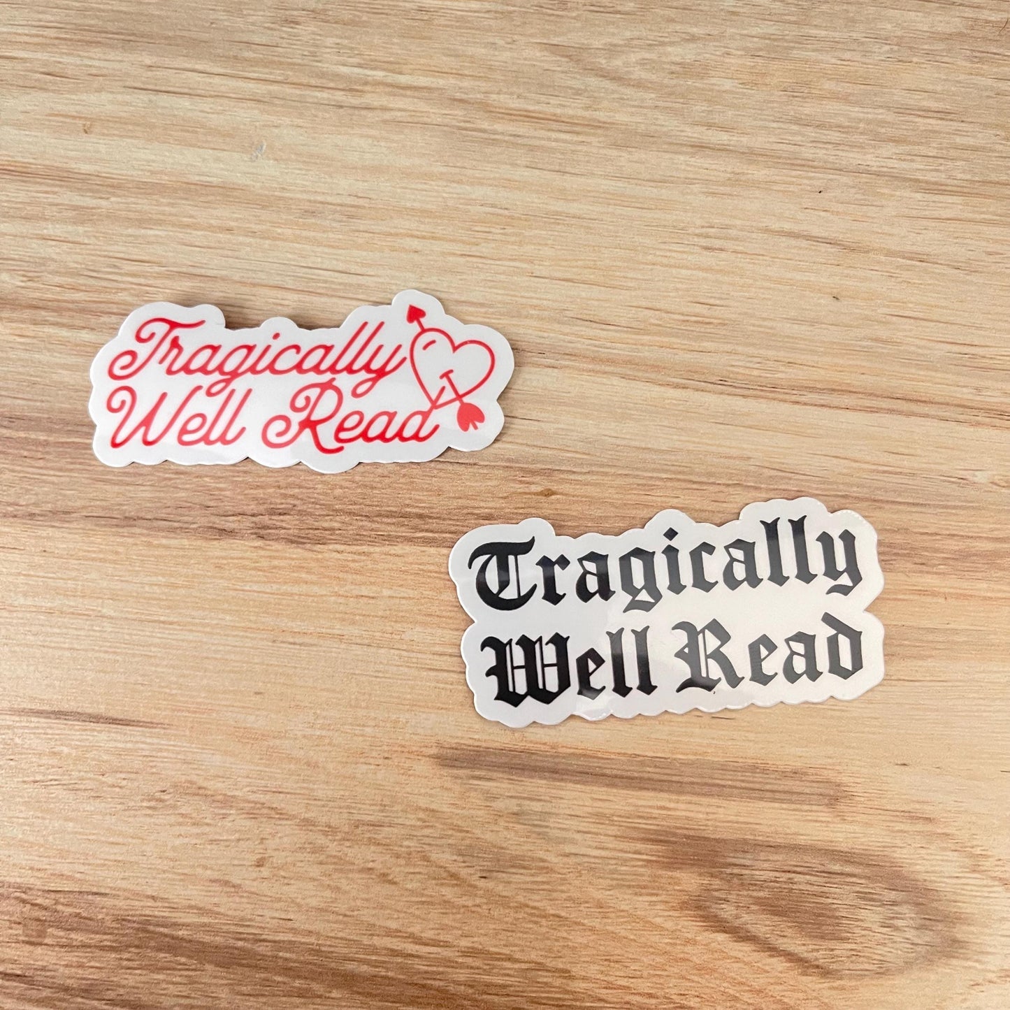 Tragically Well Read Cursive Vinyl Sticker | Bookish