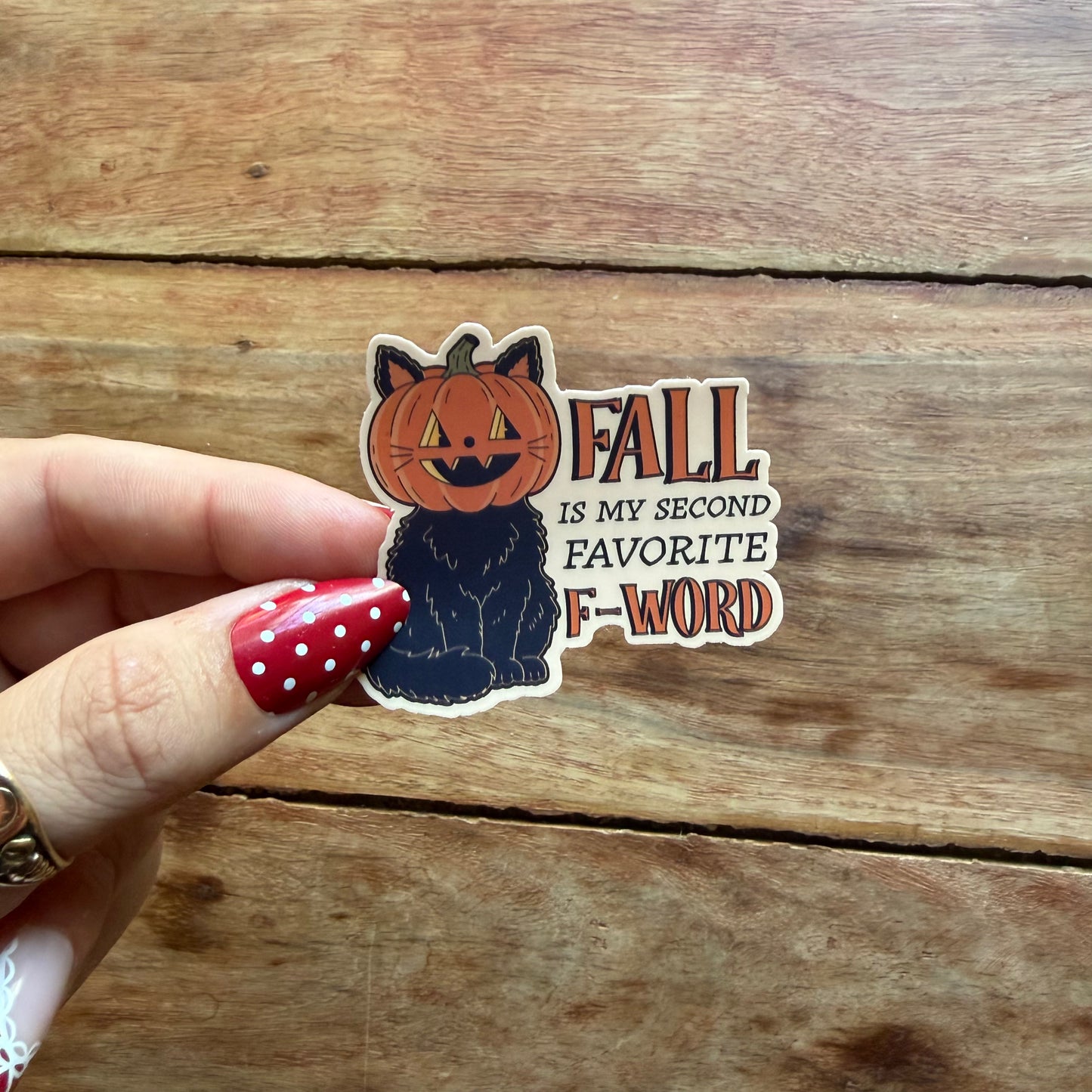 Fall Is My Second Favorite F-Word Vinyl Sticker