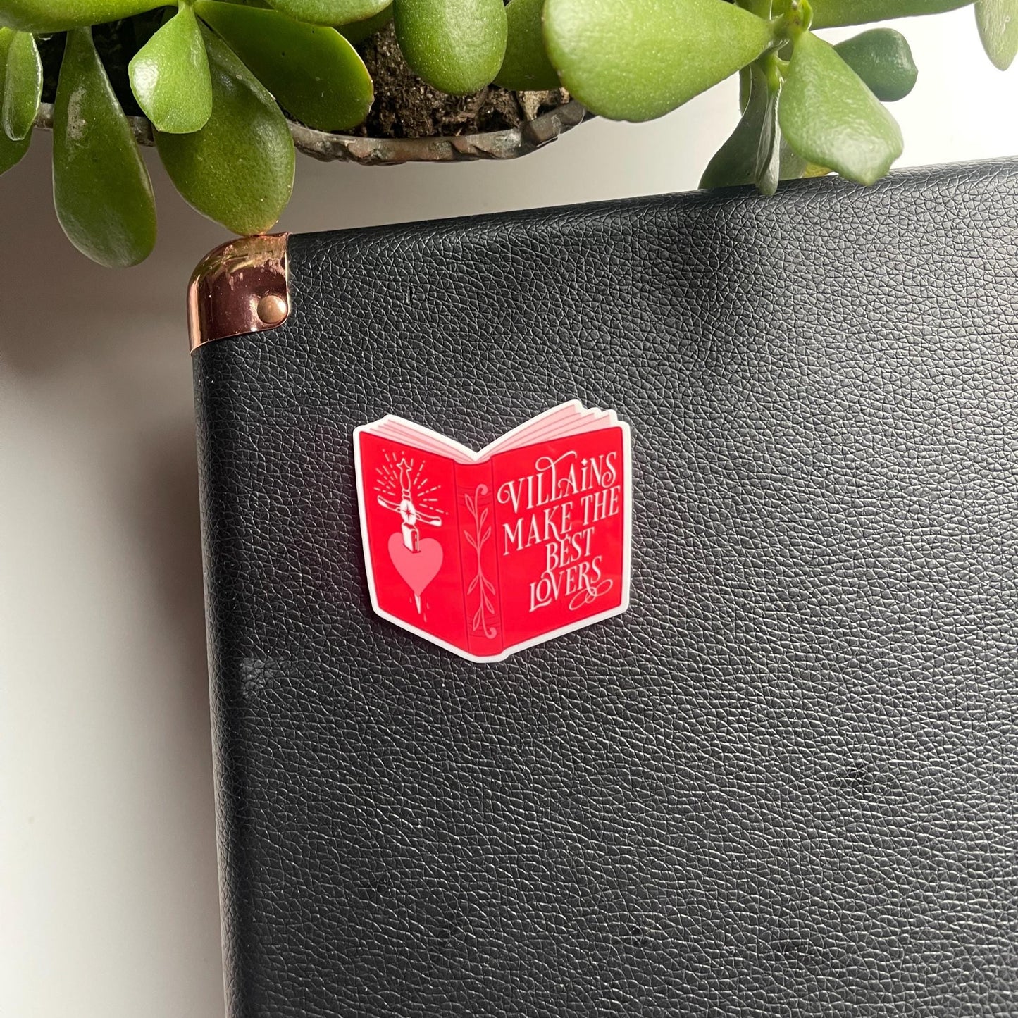 Villains Make the Best Lovers Sticker