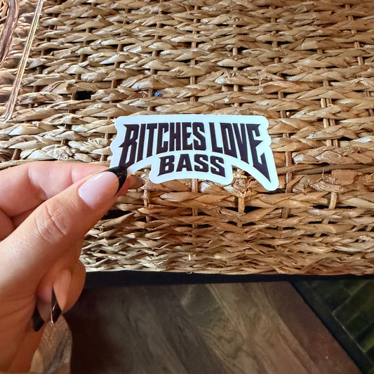 Bitches Love Bass Vinyl Sticker | Black and White