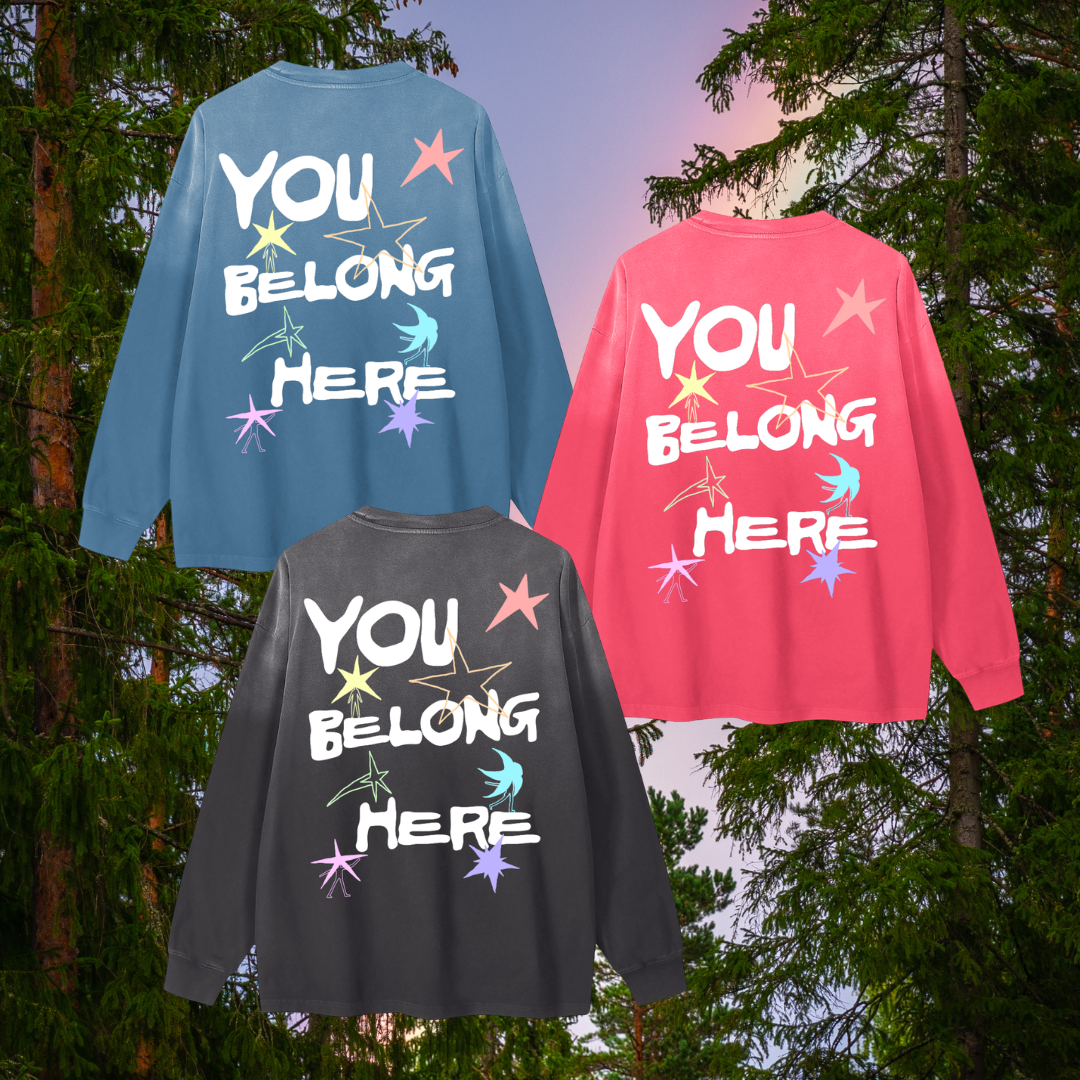 You Belong Here Gradient Long Sleeve T-Shirt