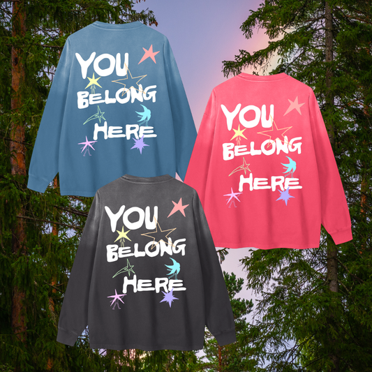 You Belong Here Gradient Long Sleeve T-Shirt