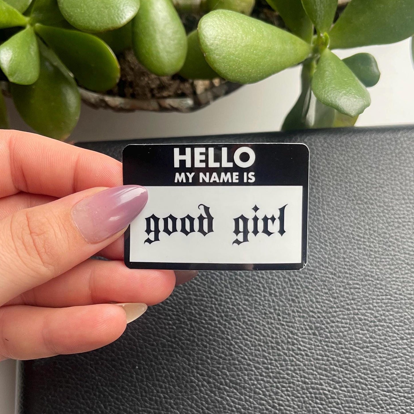 Hello My Name Is Good Girl Nametag Sticker