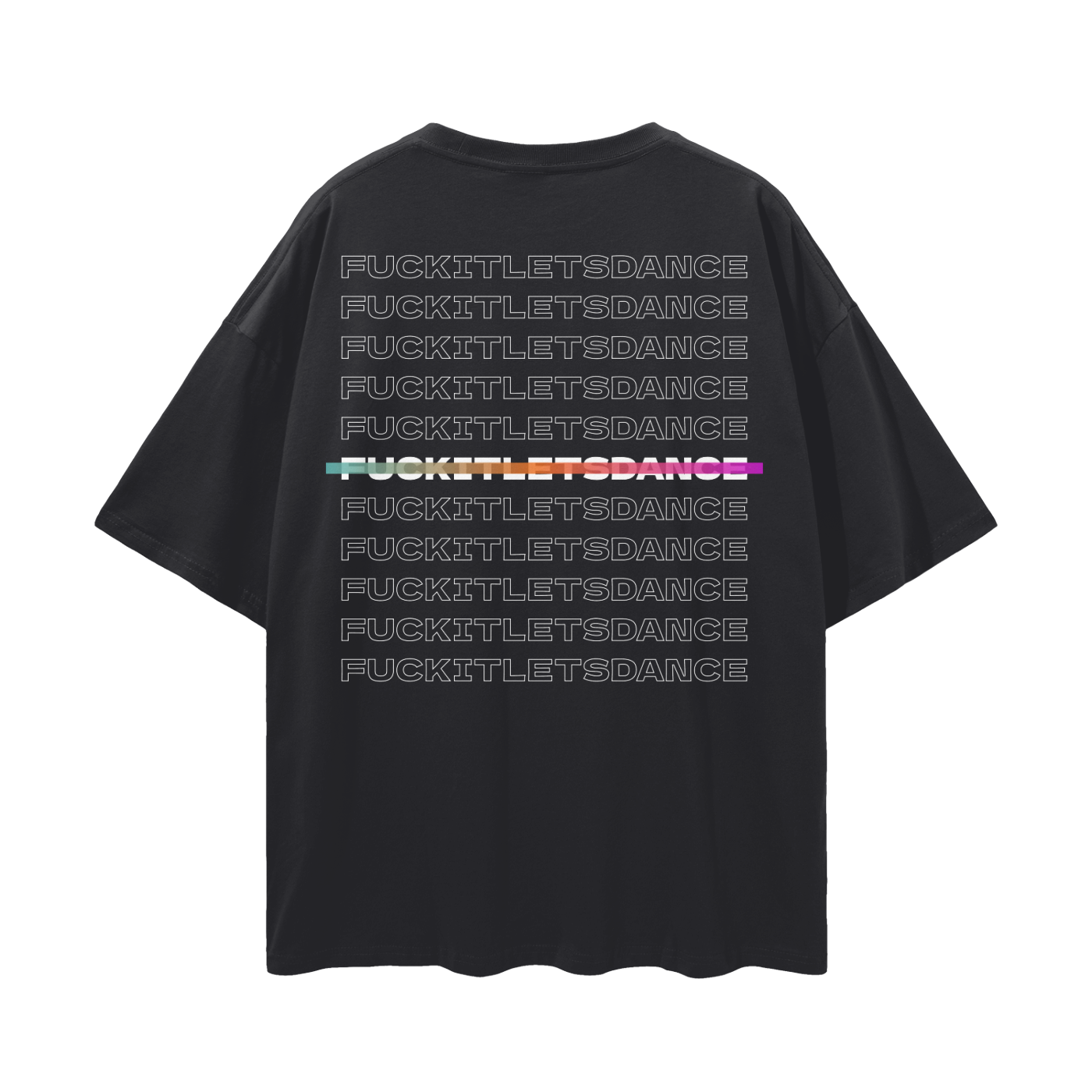 Fuck It Let's Dance  Drop Shoulder T-Shirt