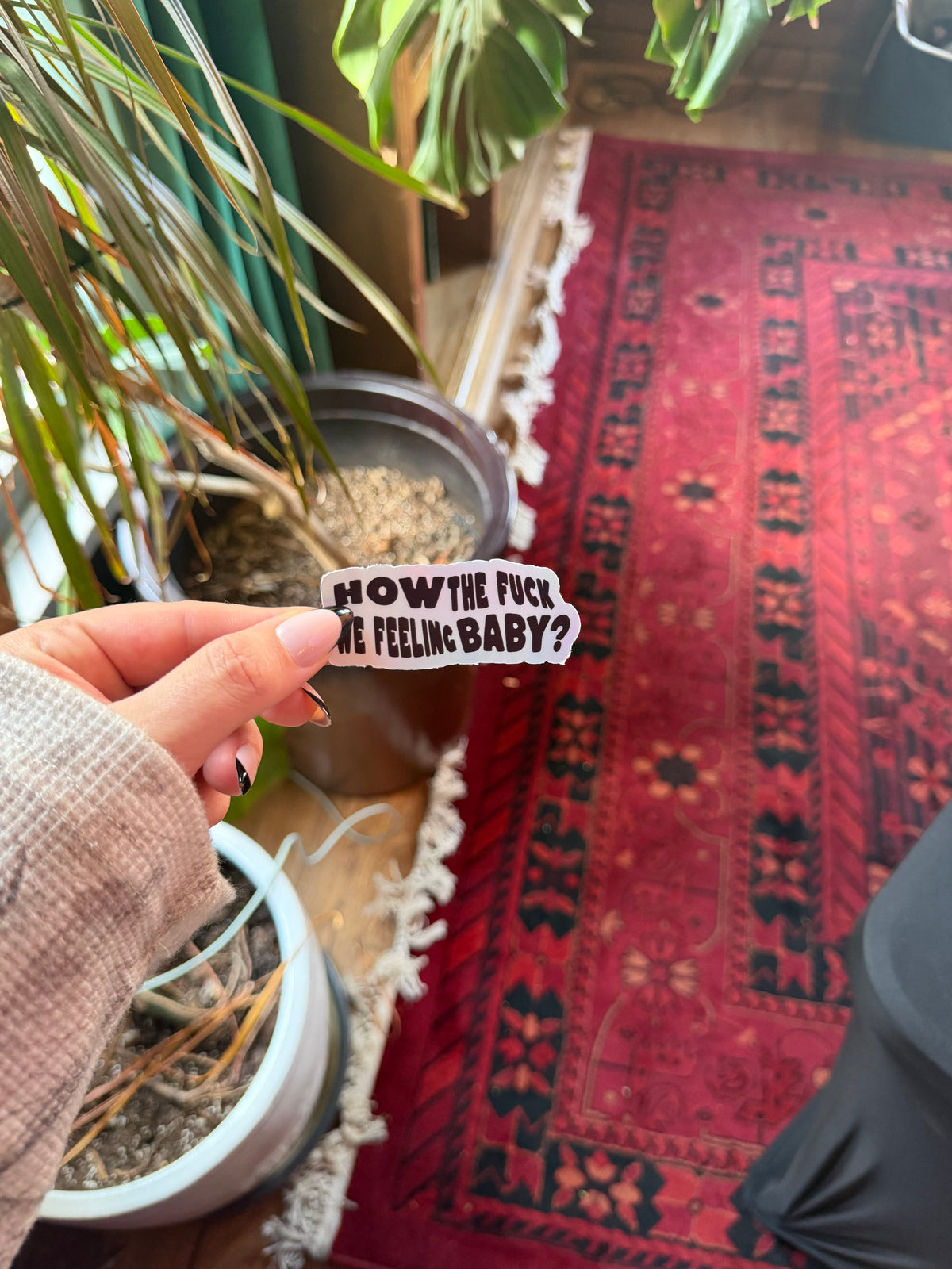 Holographic How TF We Feeling Vinyl Sticker