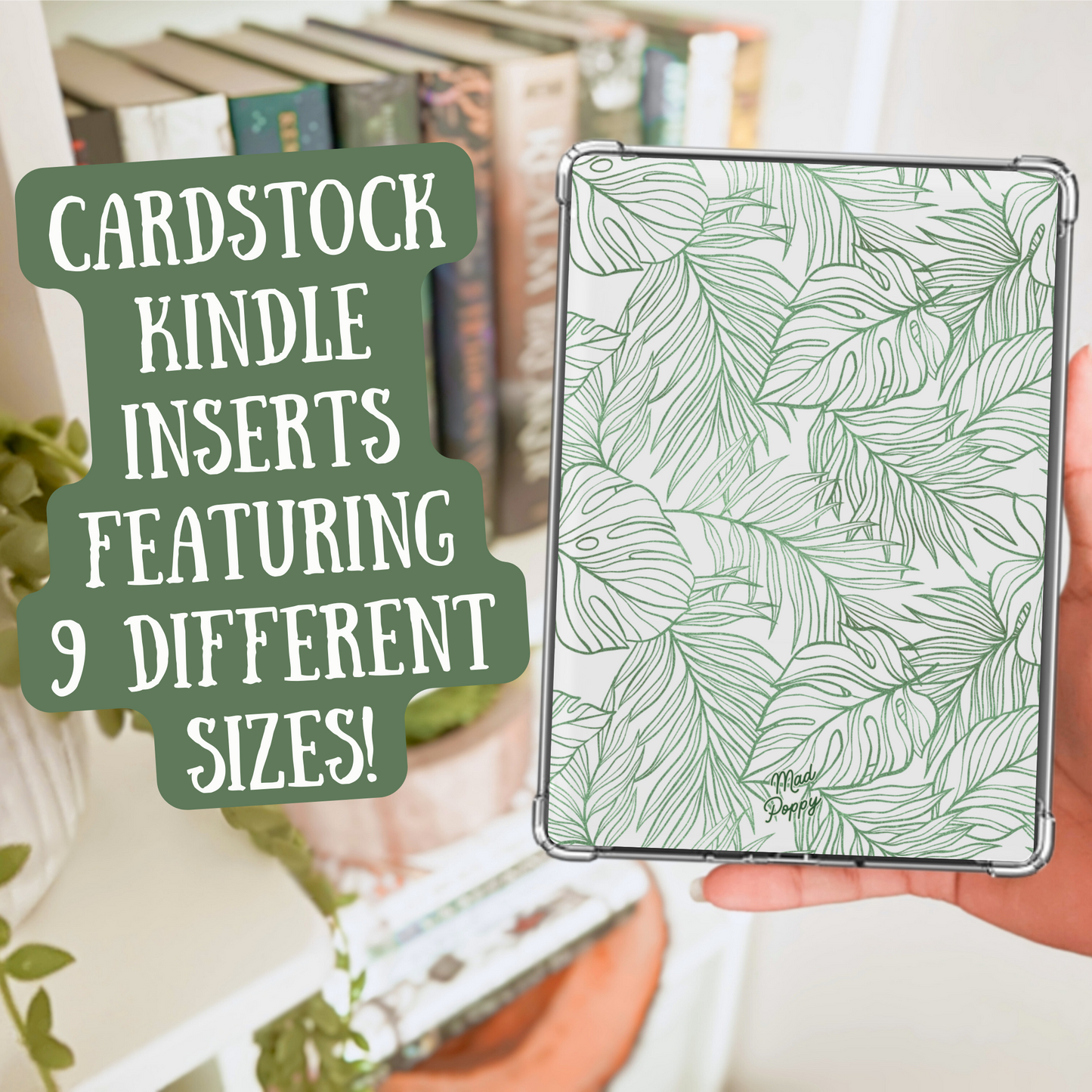 Hand holding a Kindle with a green leaf pattern cardstock cover, with text overlay about different size options.