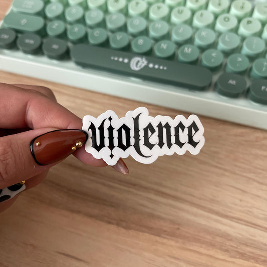 Violence Sticker