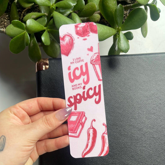 I Like My Coffee Icy & My Books Spicy Bookmark