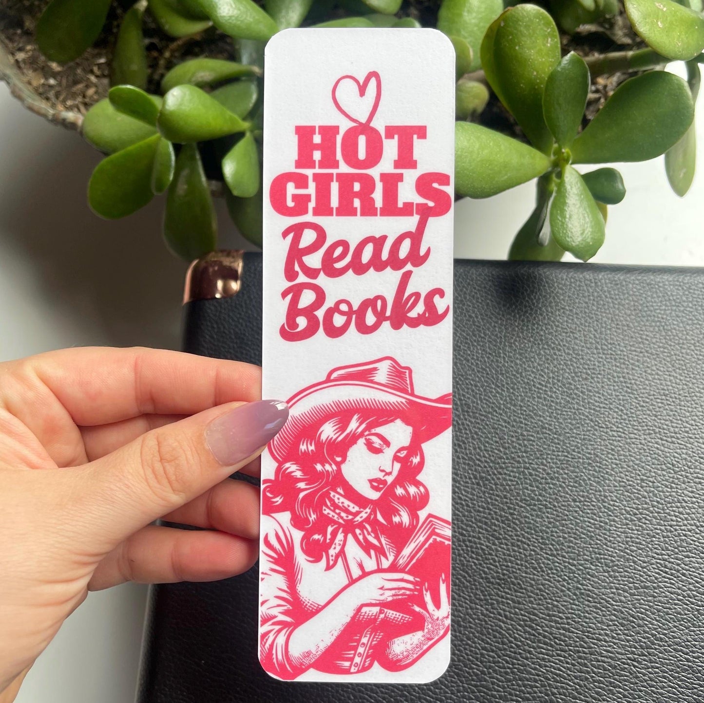 Hot Girls Read Books Cowgirl Bookmark
