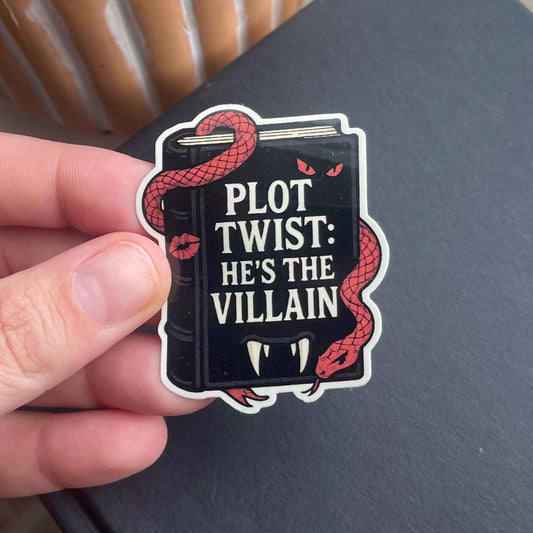 Plot Twist: He’s the Villain Sticker