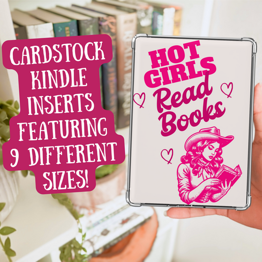 Cardstock Kindle insert with 'Hot Girls Read Books' design held by a hand, with text overlay about different sizes.