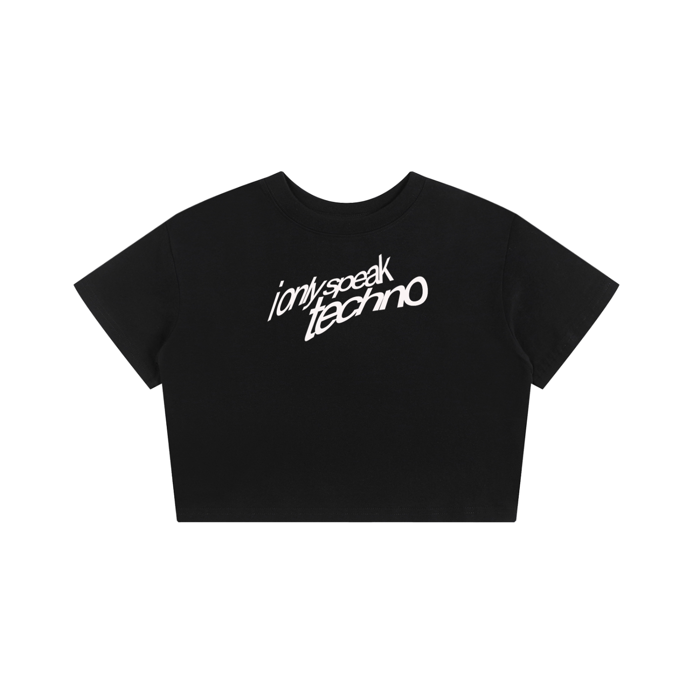 Black crop top with 'I only speak techno' text on a white background